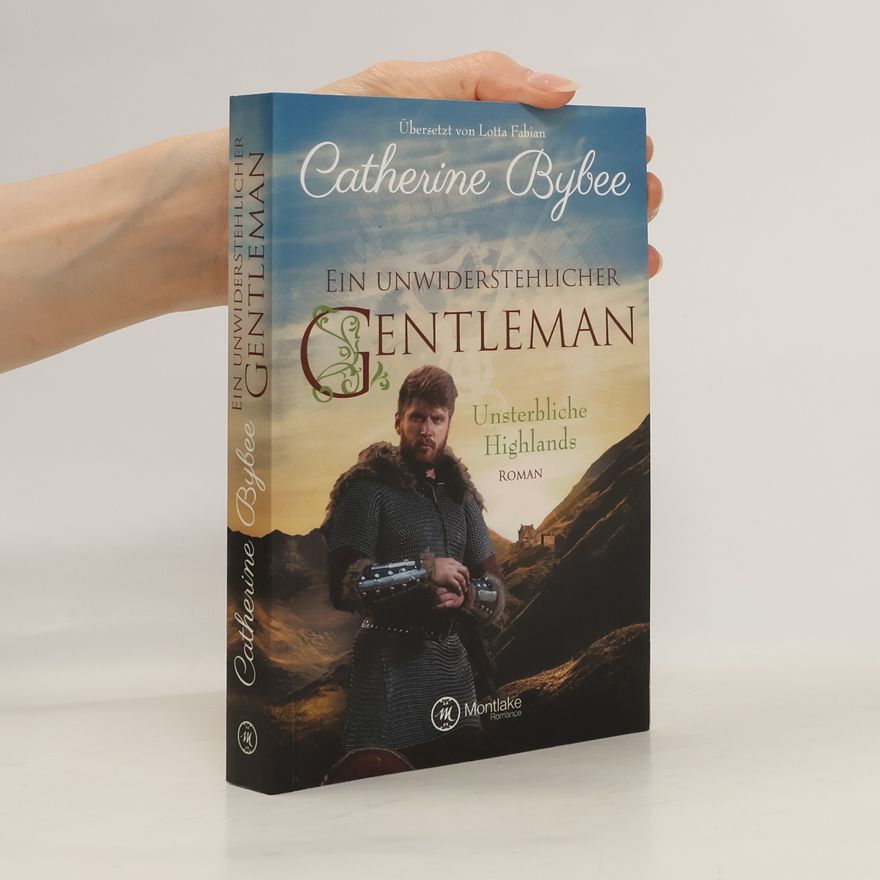 Catherine Bybee Ein unwiderstehlicher Gentleman