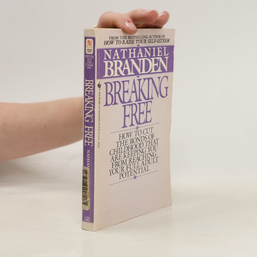 Nathaniel Branden Breaking Free
