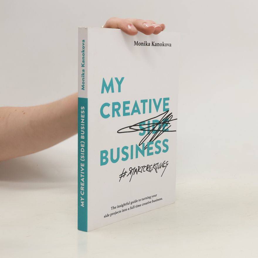 Monika Kanokova My Creative (Side) Business