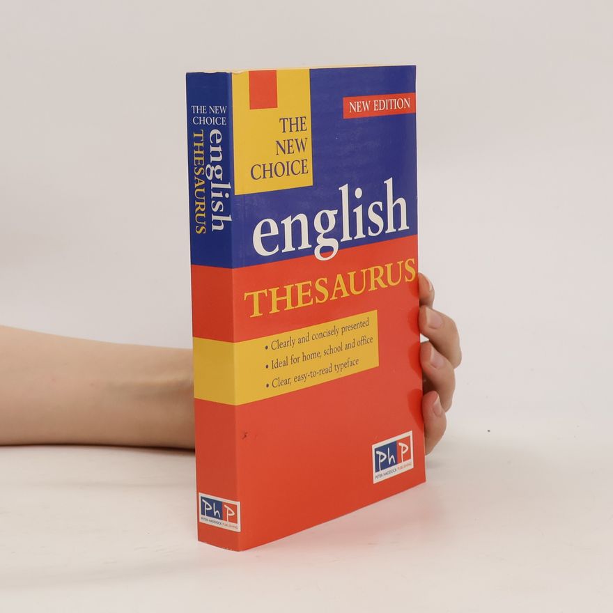 Peter Mark Roget The new choice English thesaurus