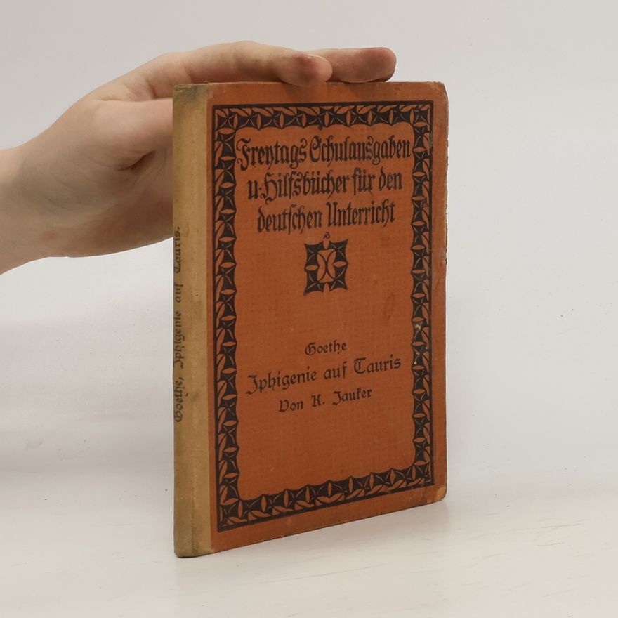Johann Wolfgang von Goethe Iphigenie auf Tauris