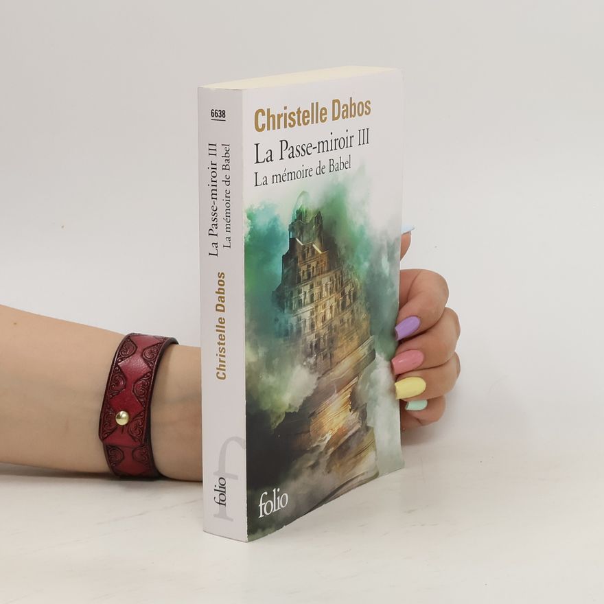 Christelle Dabos La Passe-miroir lll