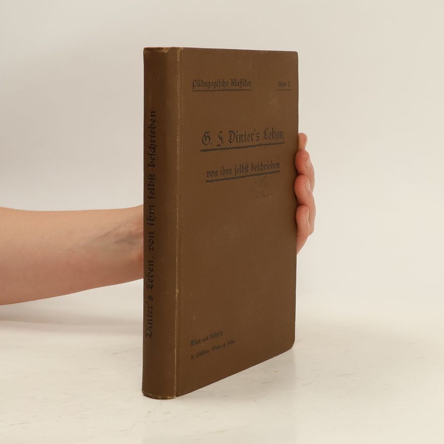 Gustav Friedrich Dinter Dinter's Leben, von ihm selbst beschrieben