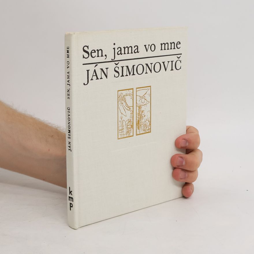 Šimonovič Ján Sen, jama vo mne