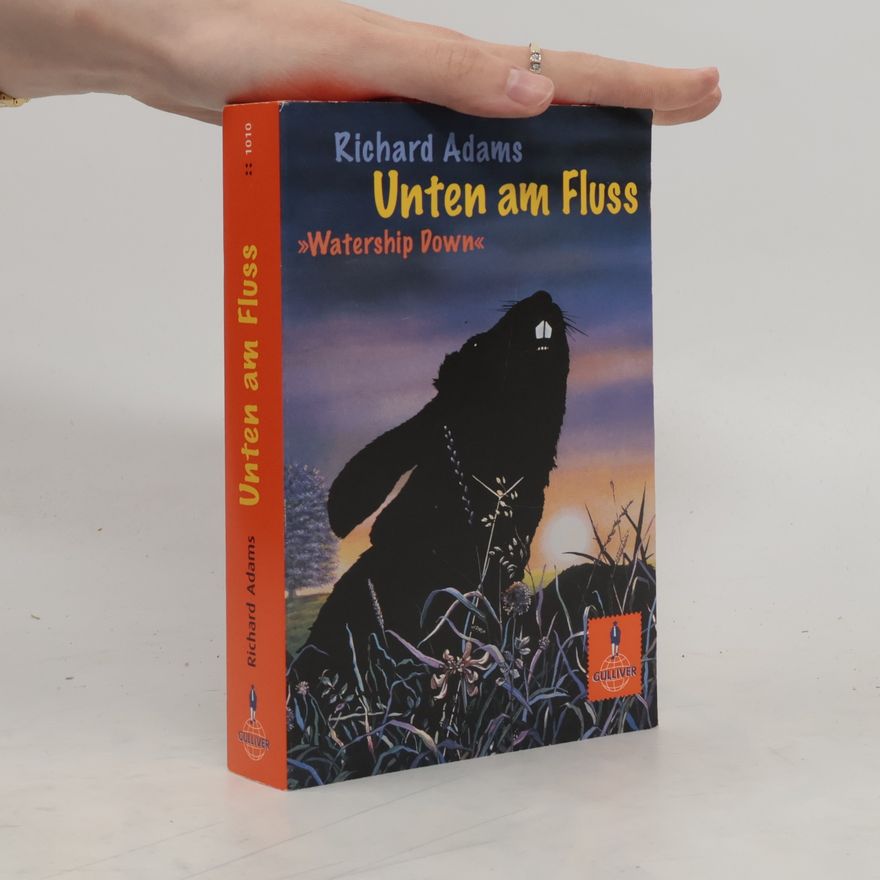 Richard Adams Unten am Fluss