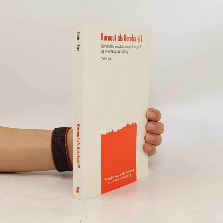 Daniela Beer Burnout als Berufsziel?