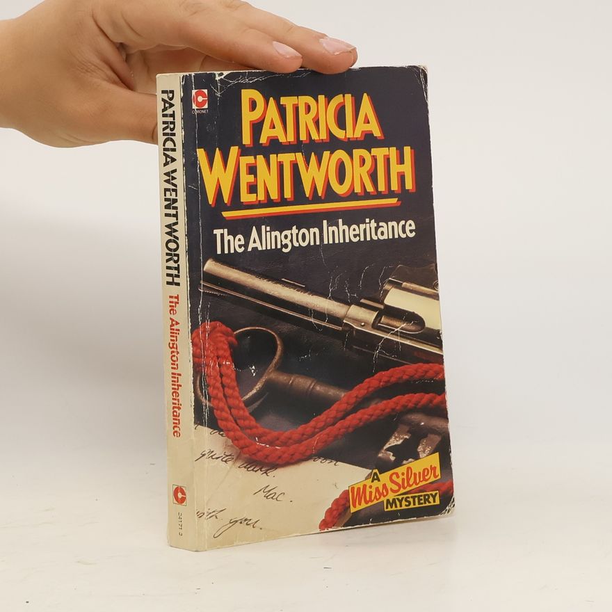 Patricia Wentworth The Alington Inheritance