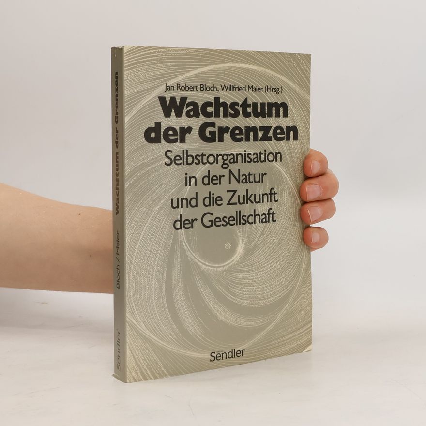Jan Robert Bloch Wachstum der Grenzen