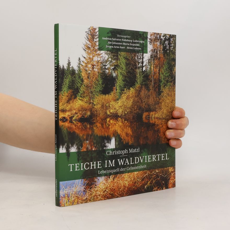 Christoph Matzl Teiche im Waldviertel