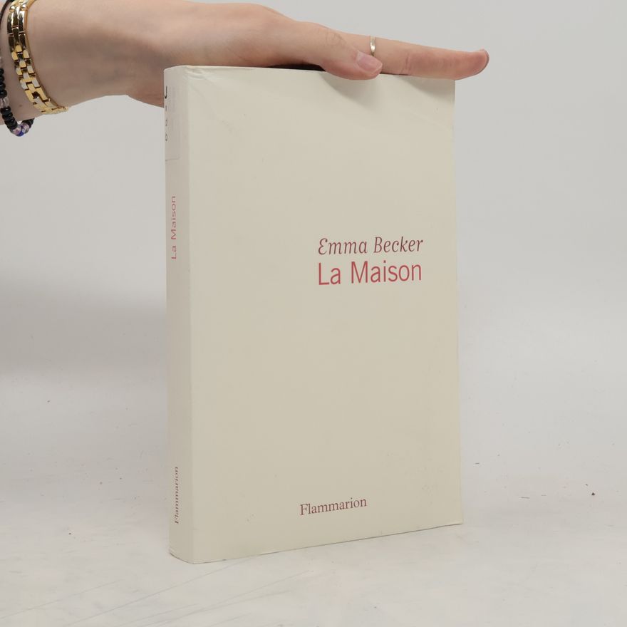 Emma Becker La maison