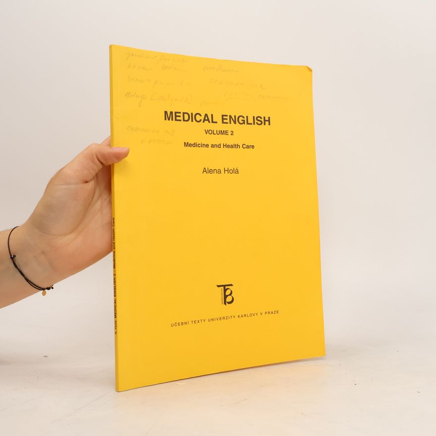 Alena Holá Medical English Vol. 2 Medicine And Health Care