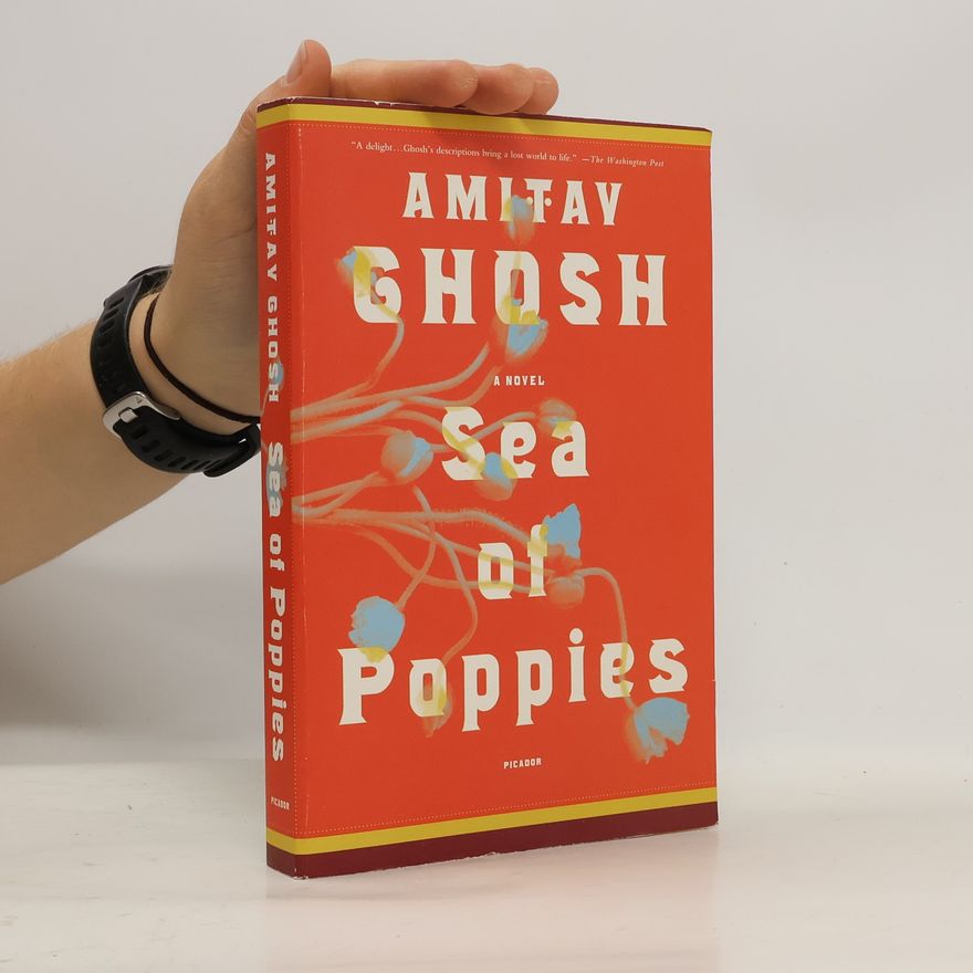 Amitav Ghosh Sea of Poppies
