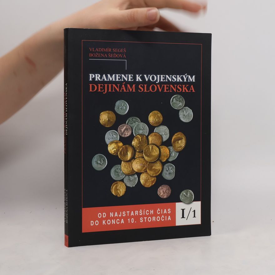 Božena Šeďová Pramene k vojenským dejinám Slovenska. I