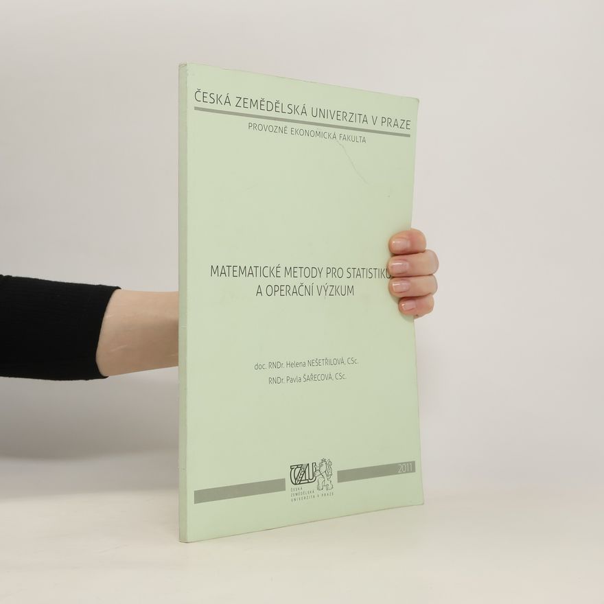 Helena Nešetřilová Matematické metody pro statistiku a operační výzkum