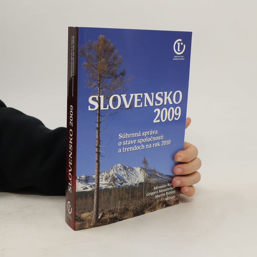 Miroslav Kollár Slovensko 2009: Súhrnná správa o stave spoločnosti a trendoch na rok 2010