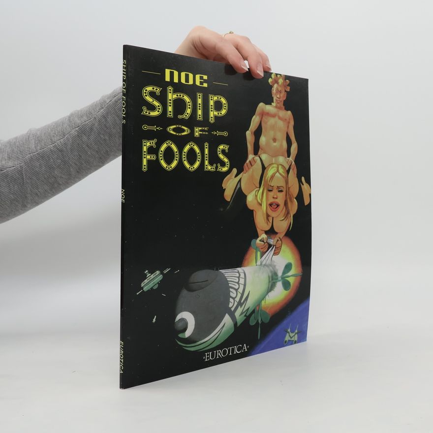 Ignacio Noe Ship of Fools