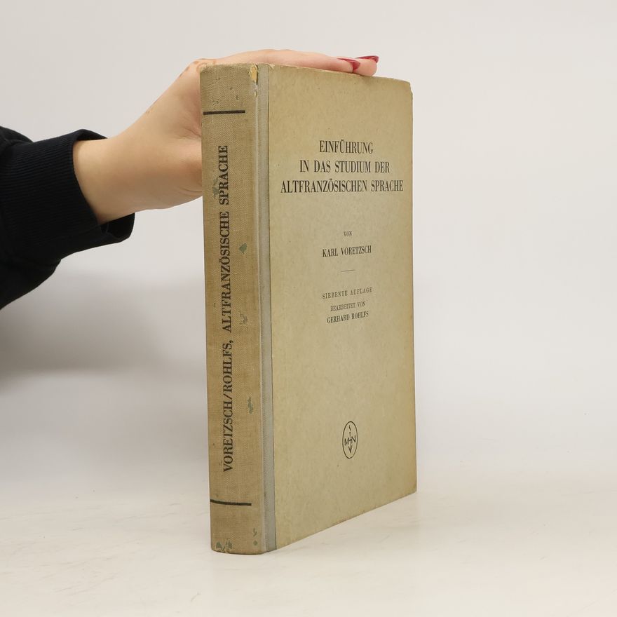 Karl Voretzsch Einführung in das Studium der altfranzösischen Sprache