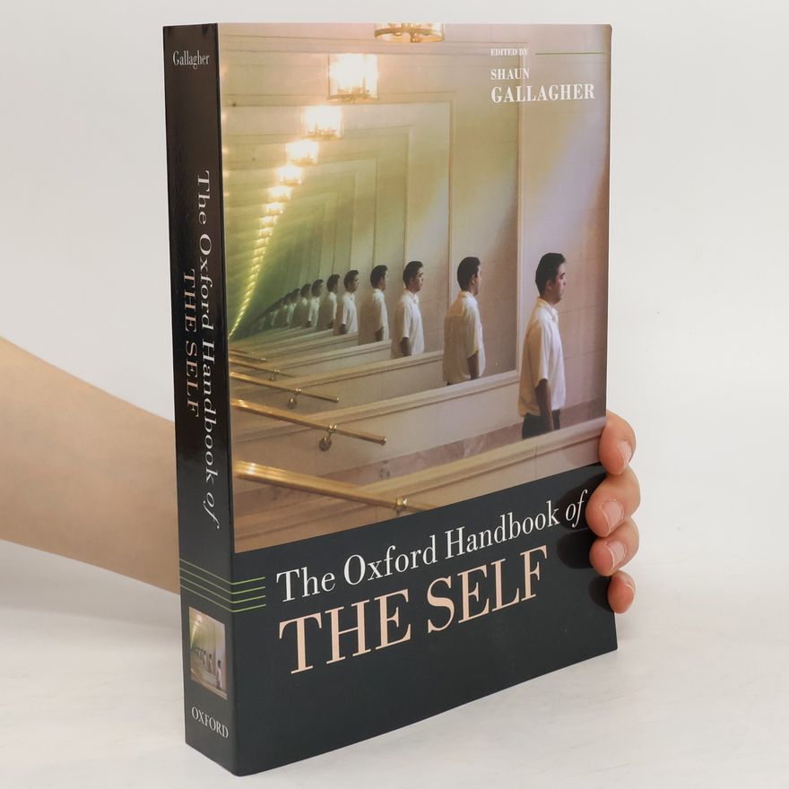 Shaun Gallagher The Oxford Handbook of the Self