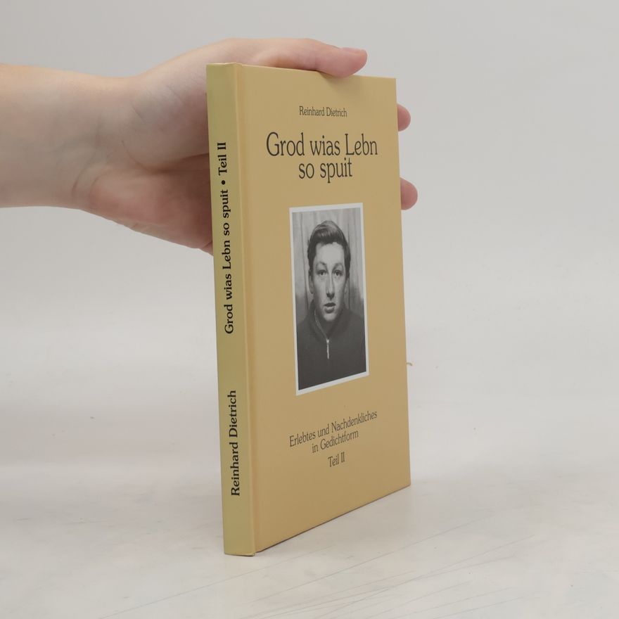 Reinhard Dietrich Grod wias Lebn so spuit II.