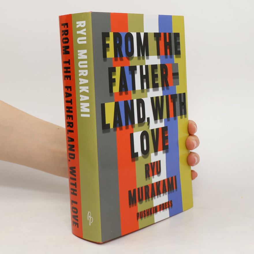 Ryū Murakami From the Fatherland with Love