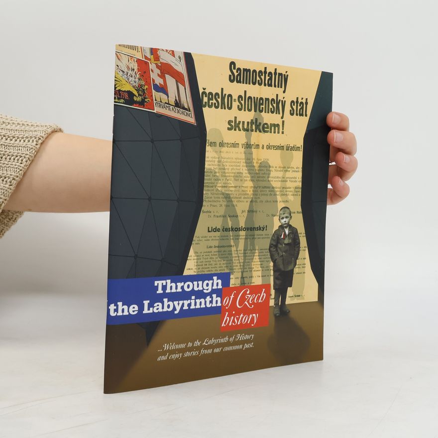 Pavel Baudisch Samostatný česko-slovenský stát skutkem! Through The Labyrinth Of Czech History