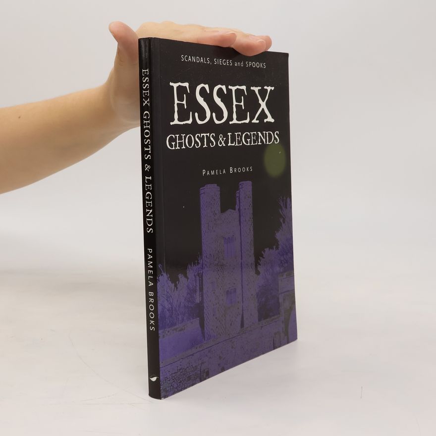 Pamela Brooks Essex Ghosts and Legends