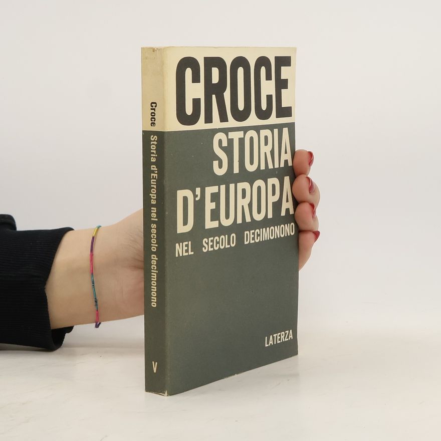 Benedetto Croce Storia d'Europa nel secolo decimonono