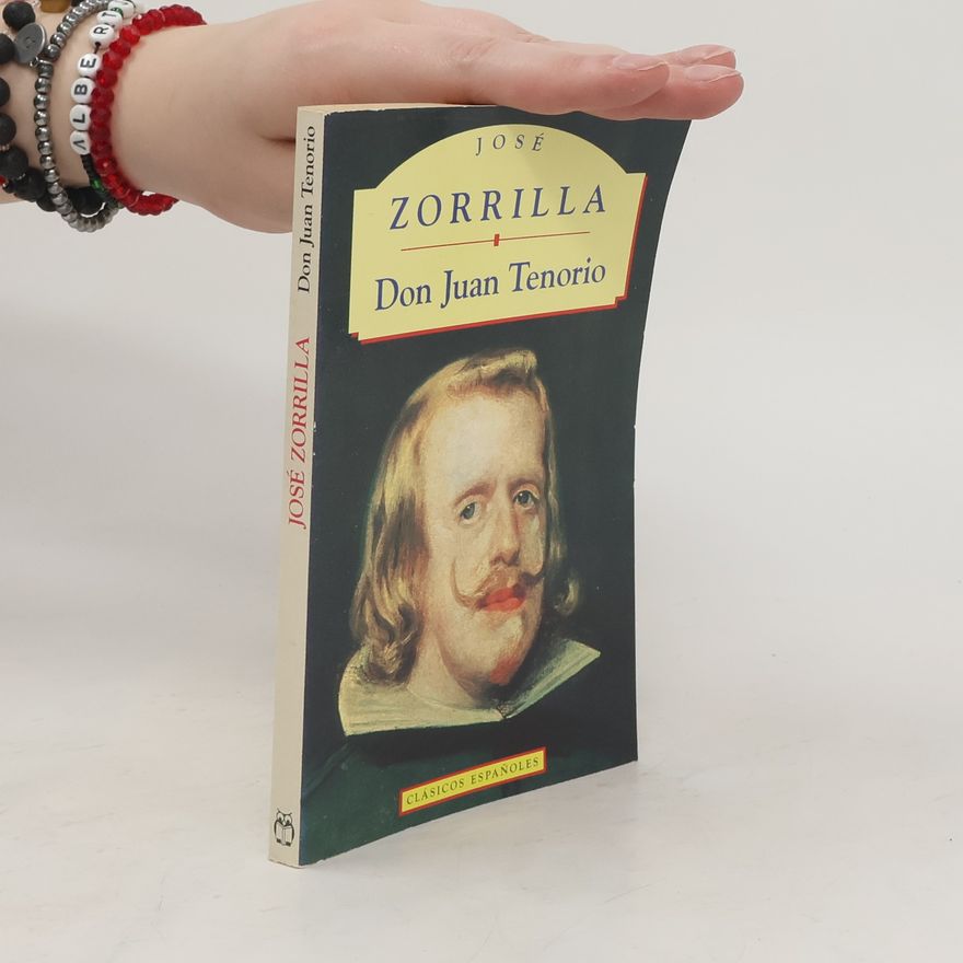José Zorrilla y Moral Don Juan Tenorio