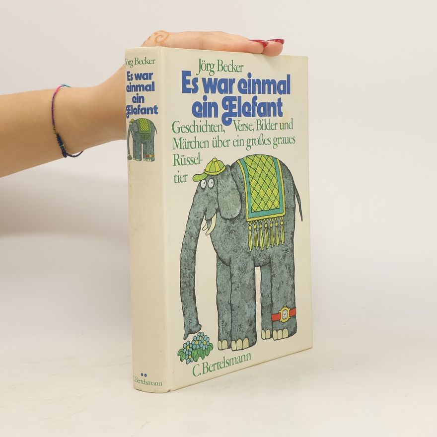 Jörg Becker Es war einmal ein Elefant
