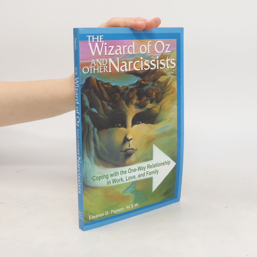Eleanor D. Payson The Wizard of Oz and Other Narcissists