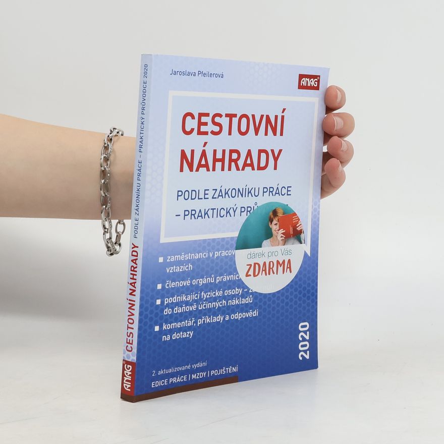 Jaroslava Pfeilerová Cestovní náhrady podle zákoníku práce - praktický průvodce 2020
