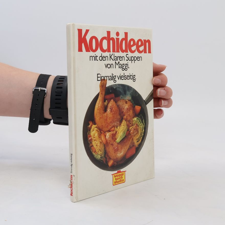 Kolektiv autorů Kochideen mit den Klaren Suppen von Maggi