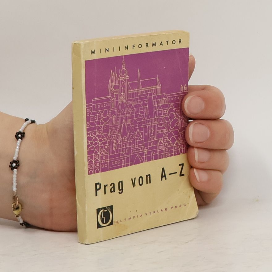 Alois Svoboda Prag von A-Z
