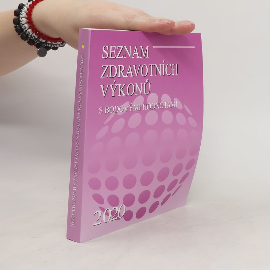 Kolektív autorov Seznam zdravotních výkonů s bodovými hodnotami : 2020
