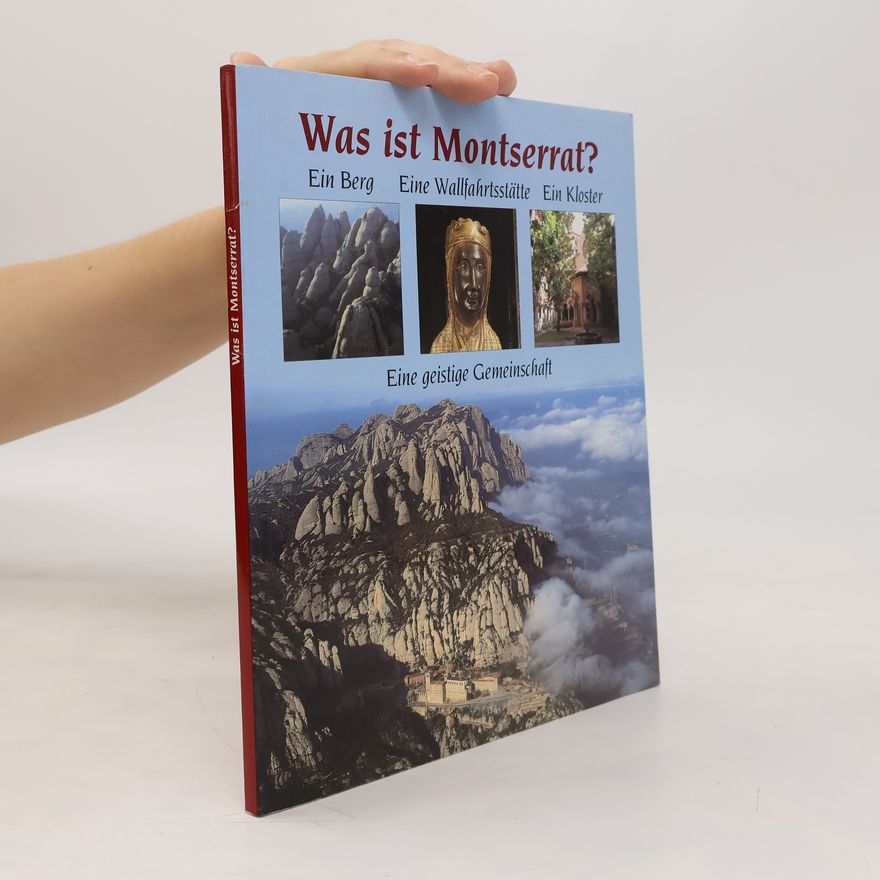 Maur Maria Boix Was ist Montserrat?