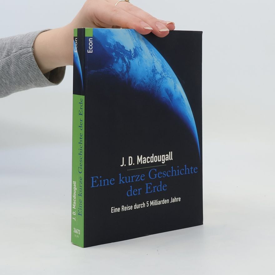 John D. Macdougall Eine kurze Geschichte der Erde