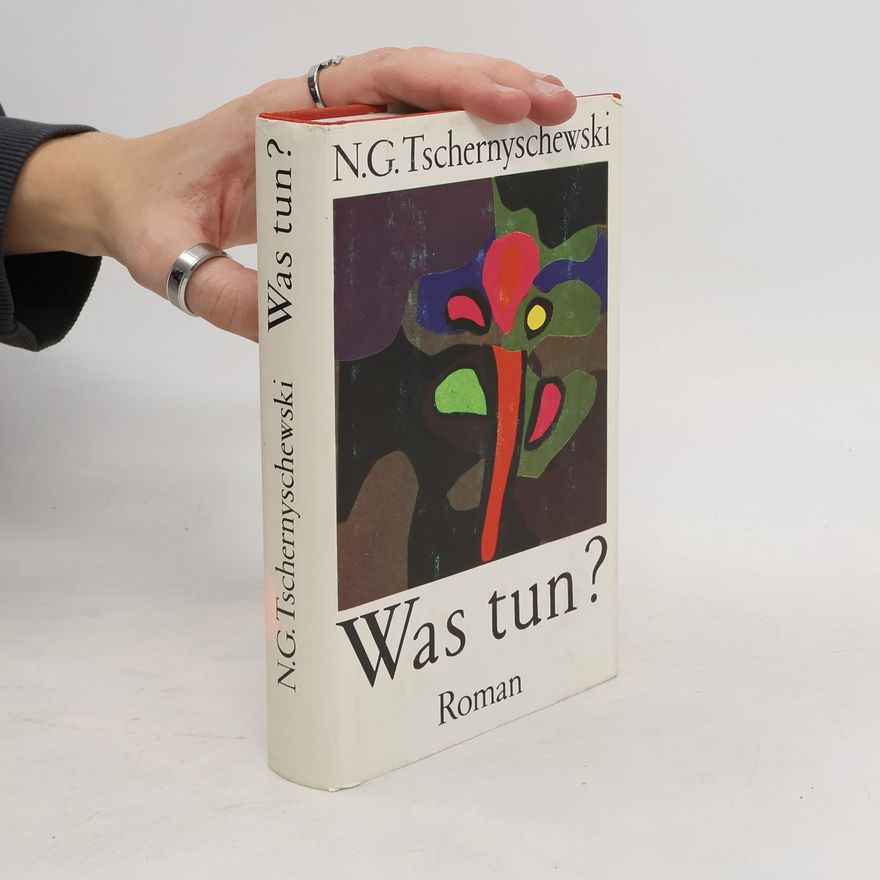 N. G. Tschernyschewski Was tun?