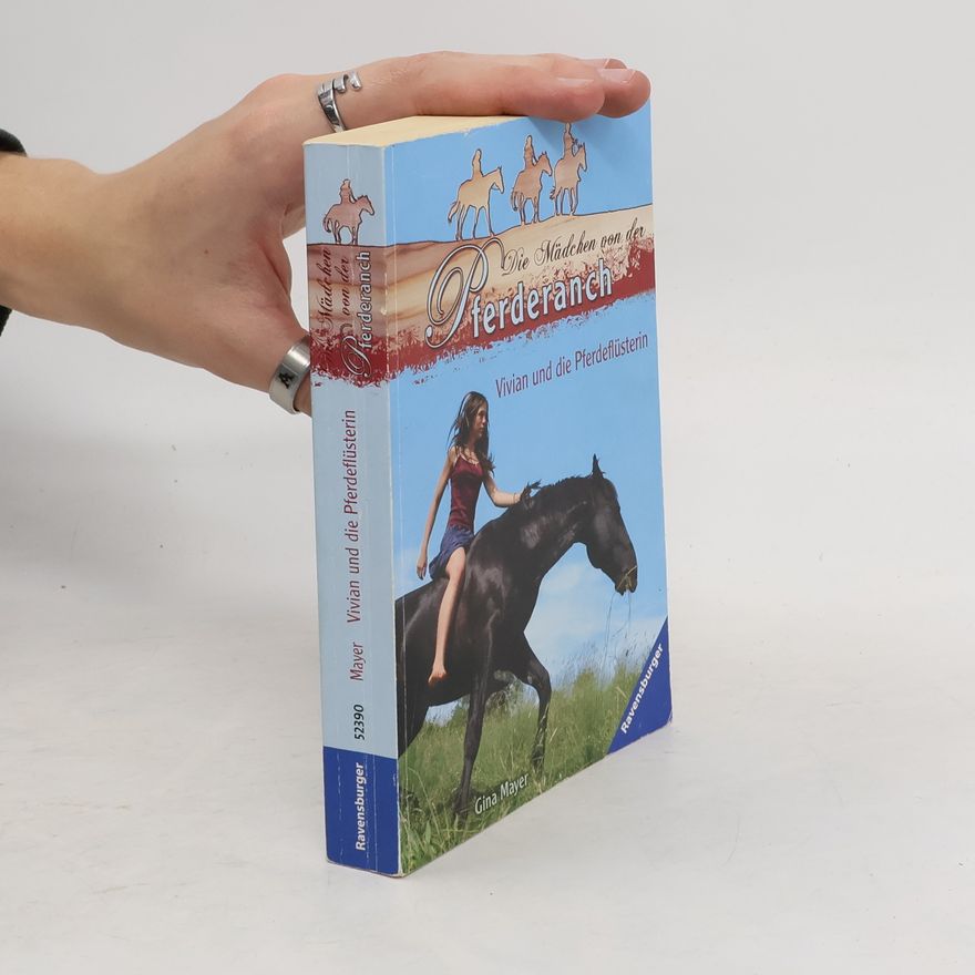 Đina Majer Die Mädchen von der Pferderanch. Vivian und die Pferdeflüsterin