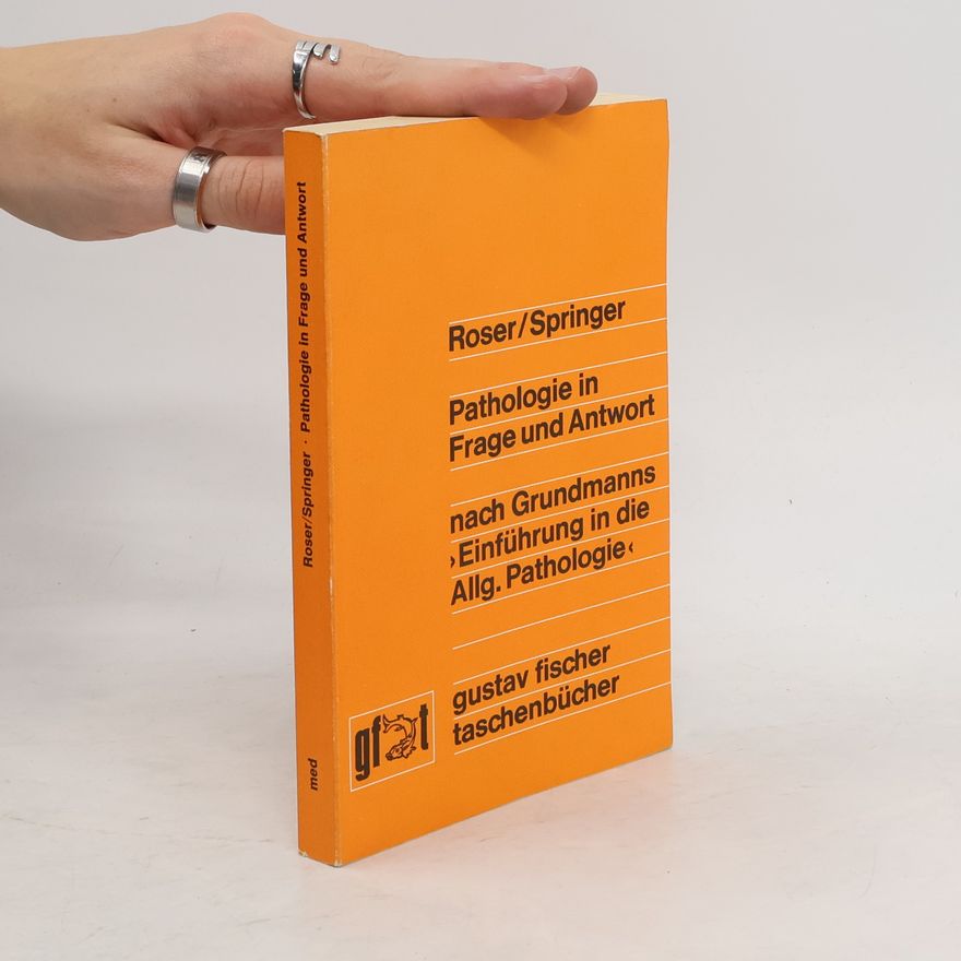 Detlef Roser Pathologie in Frage und Antwort