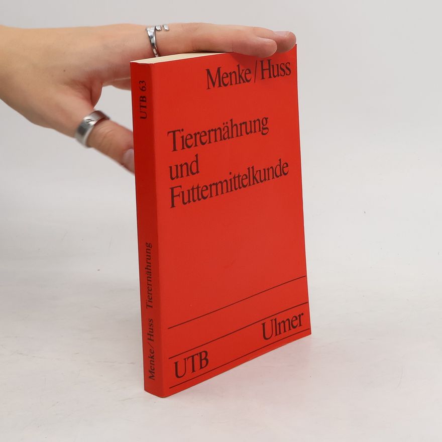 Karl-Heinz Menke Tierernährung und Futtermittelkunde