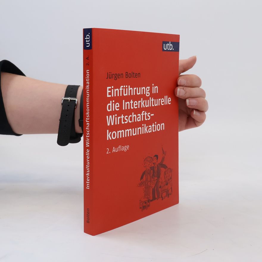 Jürgen Bolten Einführung in die interkulturelle Wirtschaftskommunikation