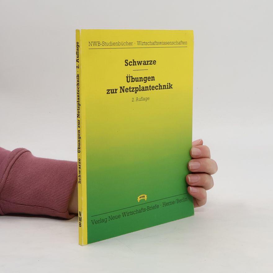 Jochen Schwarze Übungen zur Netzplantechnik