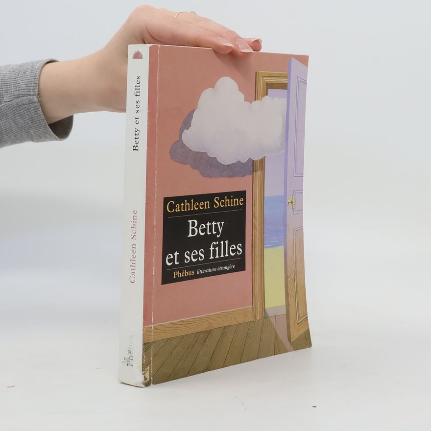 Cathleen Schine Betty et ses filles