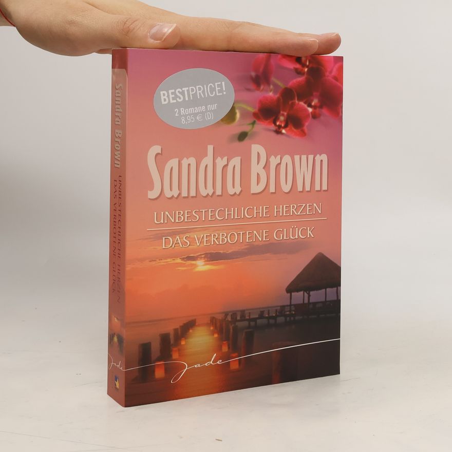 Sandra Brown Unbestechliche Herzen / Das verbotene Glück