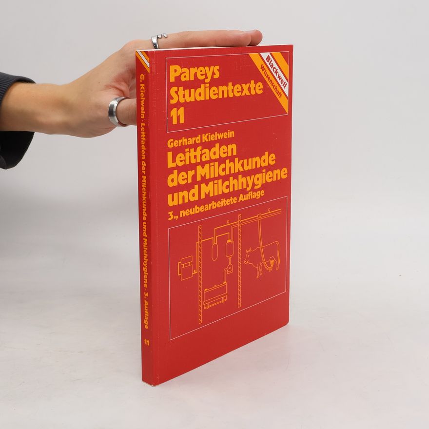 Gerhard Kielwein Leitfaden der Milchkunde und Milchhygiene
