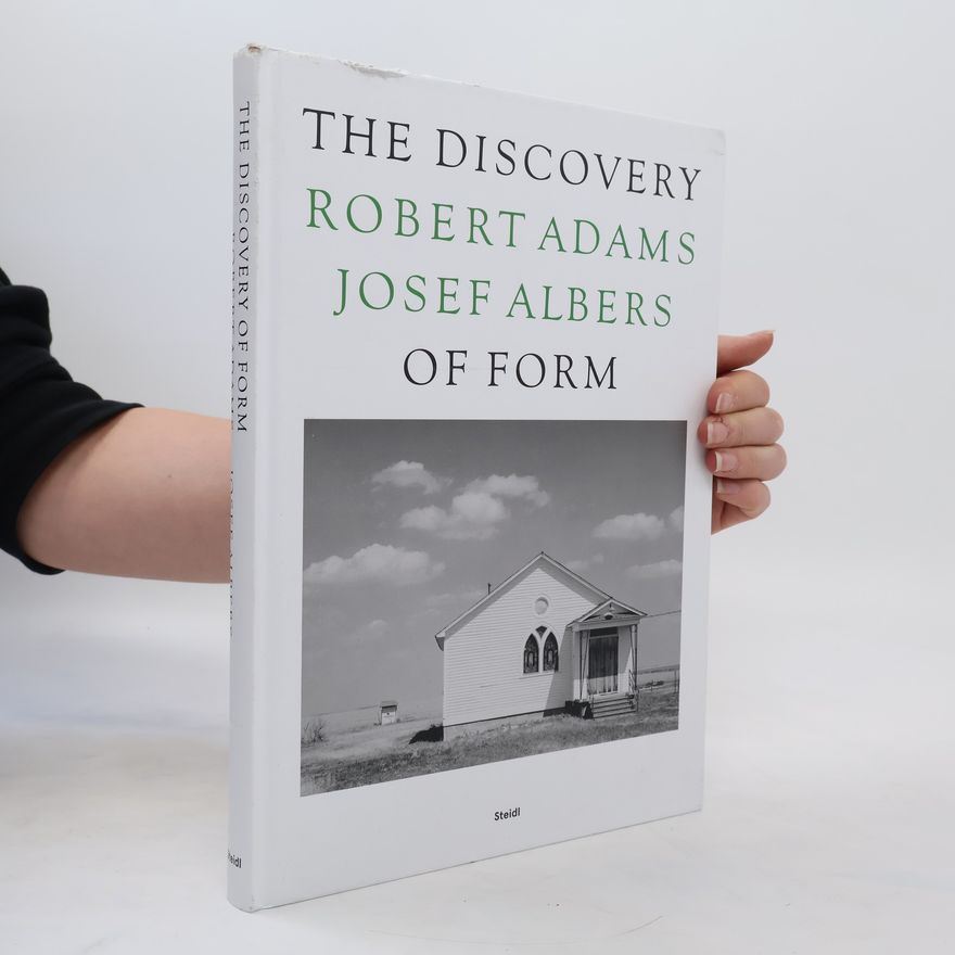 Karl-Josef Albers The Discovery of Form