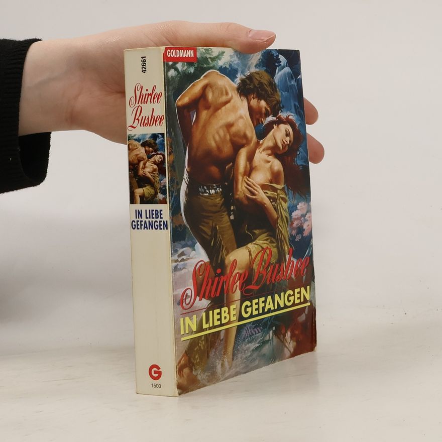 Shirlee Busbee In Liebe gefangen