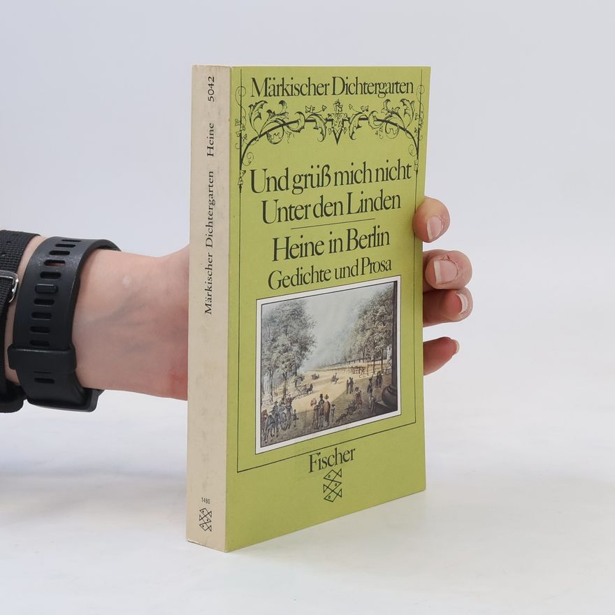 Heinrich Heine Und grüss mich nicht Unter den Linden