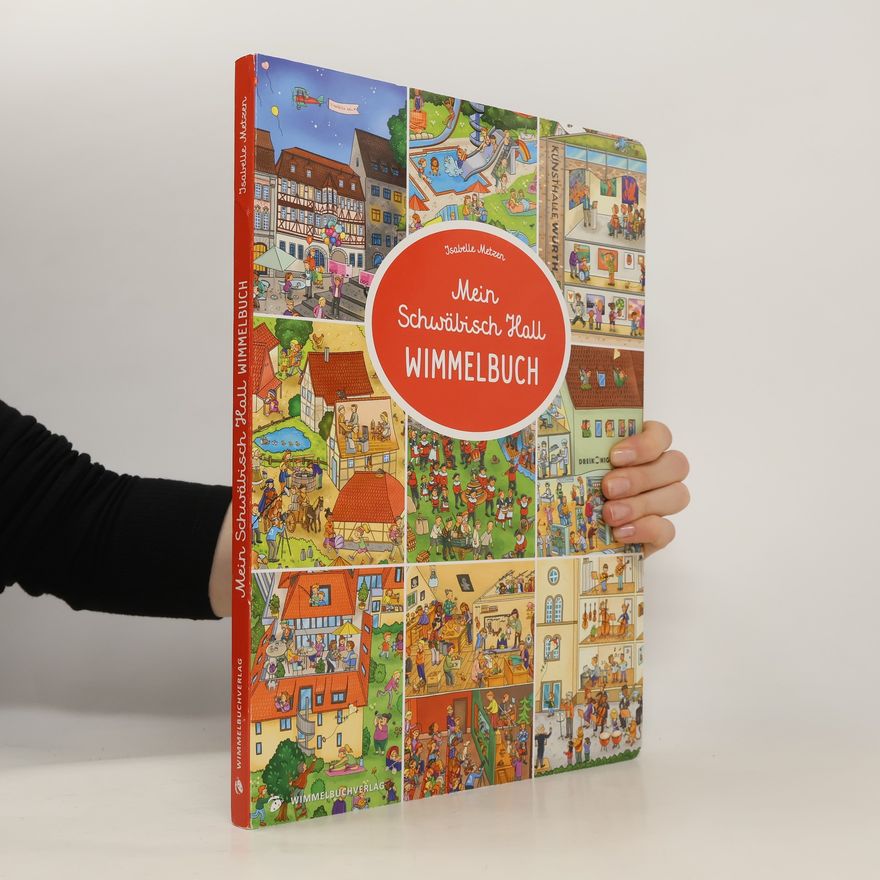 Isabelle Metzen Mein Schwäbisch Hall Wimmelbuch
