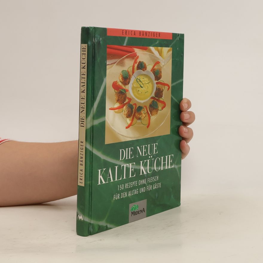 Erica Bänziger Die neue kalte Küche